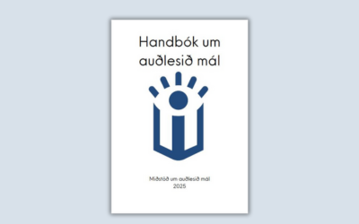 Handbók um auðlesið mál er komin út. Með útgáfunni er öllum þeim sem birta efni opinberlega gert kleift að bjóða upp á auðlesna útgáfu. - mynd