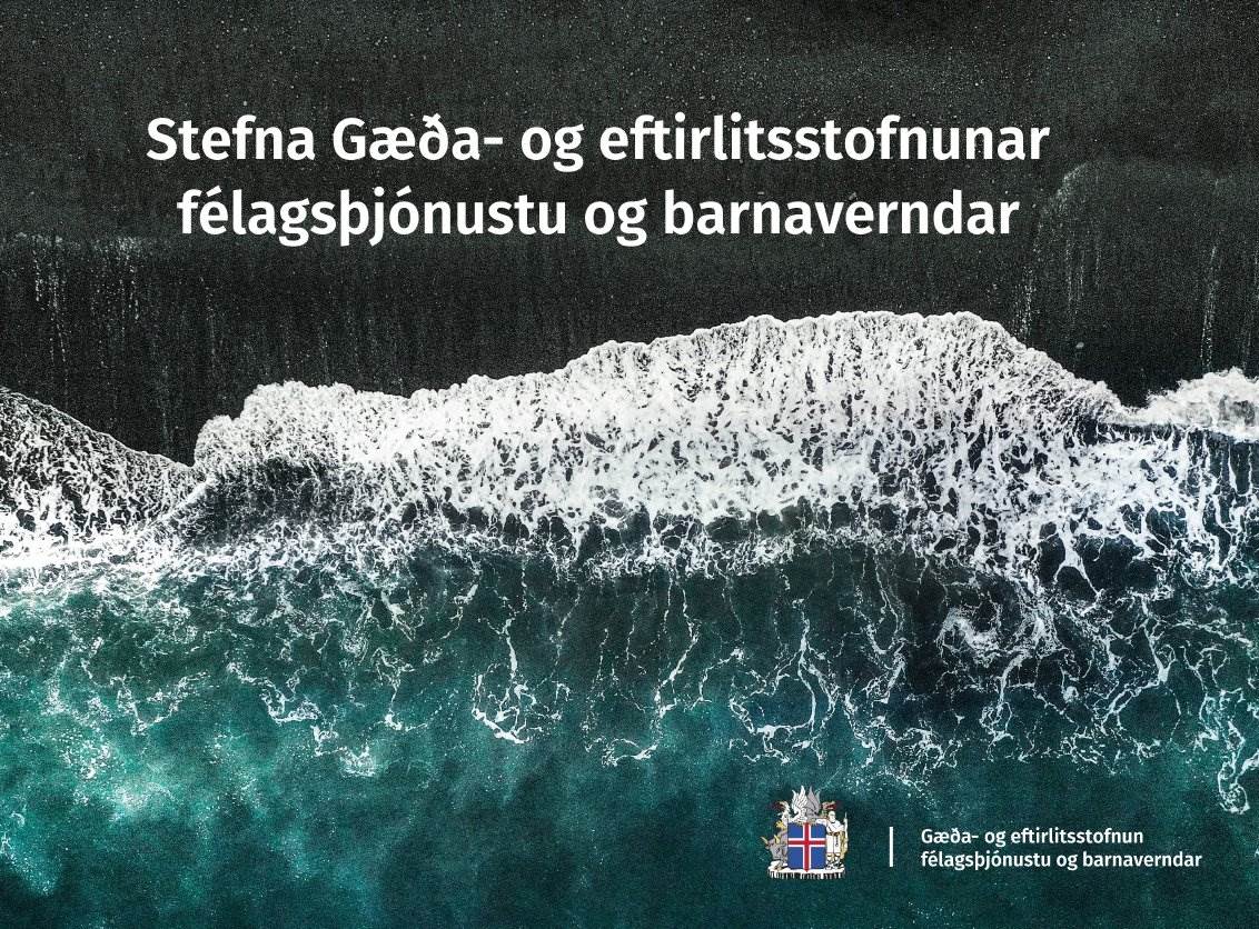 Stefna Gæða- og eftirlitsstofnunar félagsþjónustu og barnaverndar - mynd