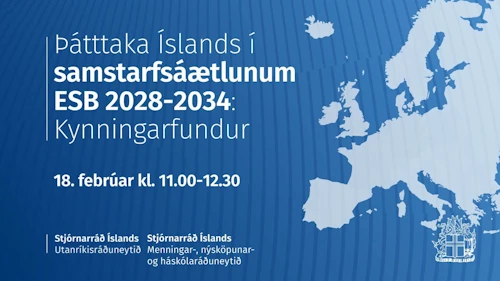 Kynningarfundur um þátttöku Íslands í samstarfsáætlunum Evrópusambandsins fyrir árin 2028-2034