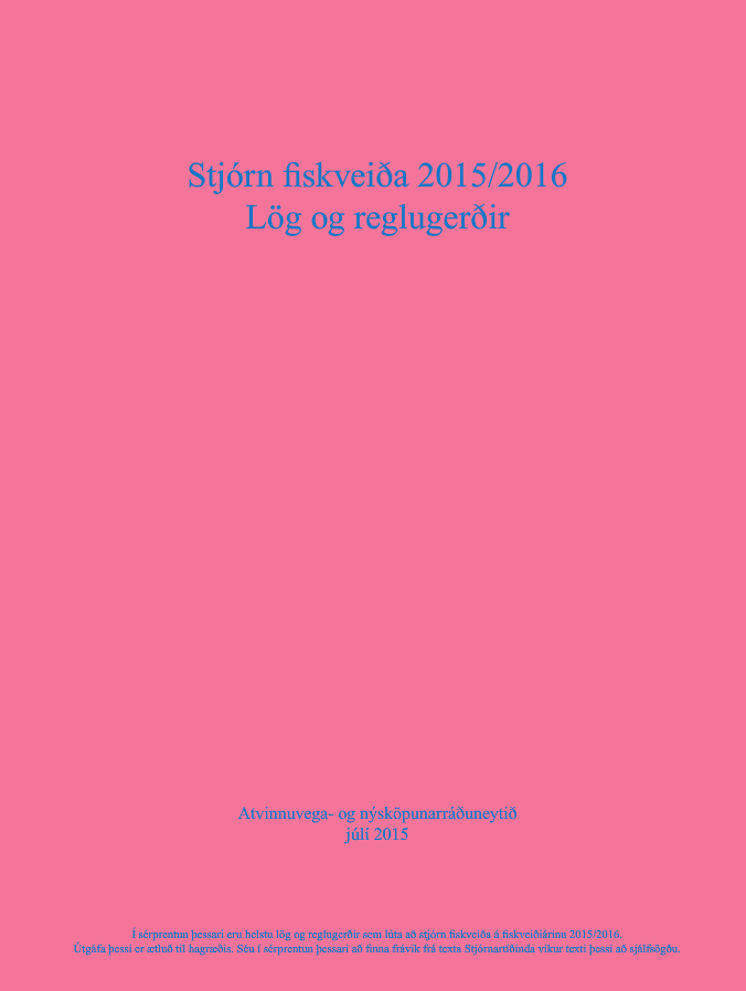 Stjórn fiskveiða 2015-2016 Lög og reglugerðir