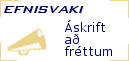 Efnisvaki - áskrift að fréttum