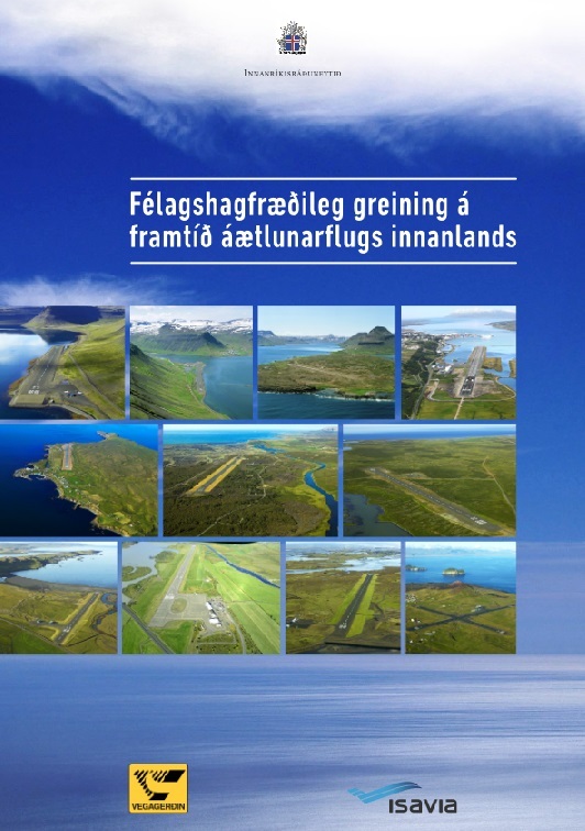 Félagshagfræðileg greining á framtíð áætlunarflugs innanlands. Forsíða skýrslu.