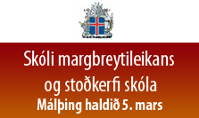 Skóli margbreytileikans og stoðkerfi skóla - Málþing haldið 5. mars 2013