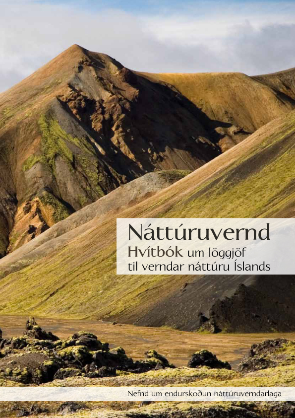 Hvítbók um löggjöf til verndar náttúru Íslands.