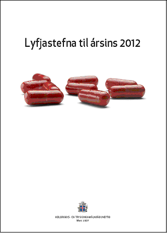 Lyfjastefna til ársins 2012